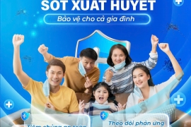 ​​SỐT XUẤT HUYẾT ĐANG VÀO MÙA CAO ĐIỂM – CHỦ ĐỘNG TIÊM PHÒNG CHO CẢ GIA ĐÌNH NGAY HÔM NAY!