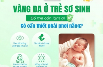VÀNG DA Ở TRẺ SƠ SINH – BỐ MẸ CẦN LÀM GÌ?