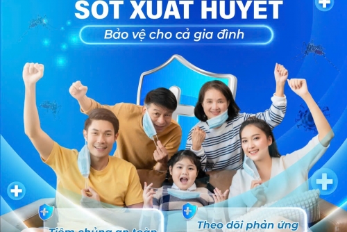​​SỐT XUẤT HUYẾT ĐANG VÀO MÙA CAO ĐIỂM – CHỦ ĐỘNG TIÊM PHÒNG CHO CẢ GIA ĐÌNH NGAY HÔM NAY!