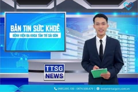 BẢN TIN SỨC KHOẺ SỐ 10 -  BỆNH VIỆN ĐA KHOA TÂM TRÍ SÀI GÒN