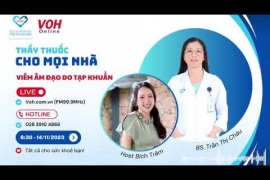 VOH THẦY THUỐC CHO MỌI NHÀ: VIÊM ÂM ĐẠO DO TẠP KHUẨN