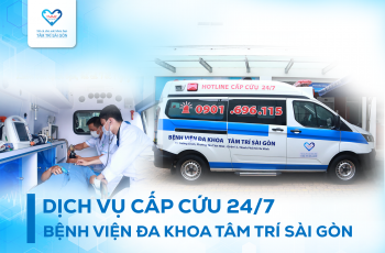 Dịch vụ Cấp cứu 24/7 tại Bệnh viện Đa khoa Tâm Trí Sài Gòn