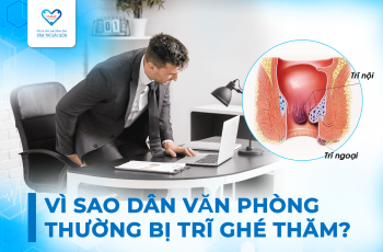VÌ SAO DÂN VĂN PHÒNG THƯỜNG BỊ TRĨ GHÉ THĂM?
