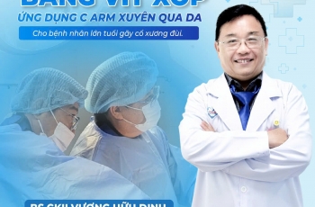 KẾT HỢP XƯƠNG BẰNG VÍT XỐP – ỨNG DỤNG C-ARM XUYÊN QUA DA CHO BỆNH NHÂN CAO TUỔI CÓ NHIỀU BỆNH NỀN