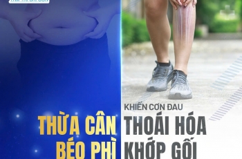 ​ THỪA CÂN – BÉO PHÌ: GÁNH NẶNG CHO KHỚP GỐI 