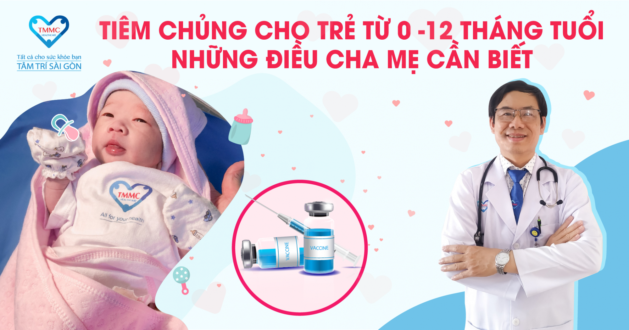 TIÊM CHỦNG CHO TRẺ TỪ 0 -12 THÁNG TUỔI NHỮNG ĐIỀU CHA MẸ CẦN BIẾT