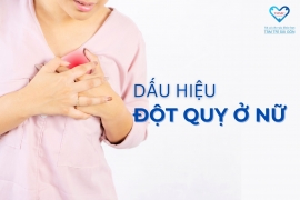 DẤU HIỆU ĐỘT QUỴ Ở NỮ: NHẬN BIẾT VÀ PHÒNG NGỪA