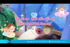 DA KỀ DA – KHỞI ĐẦU DIỆU KỲ CHO HÀNH TRÌNH LÀM MẸ